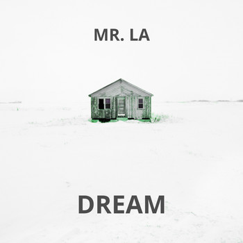 Mr. La - Dream