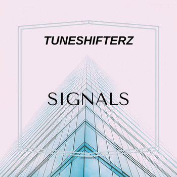 Tuneshifterz - Signals