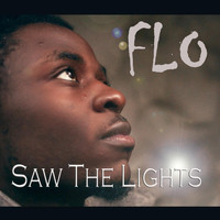 FLO - Saw the Lights