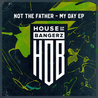 Not The Father - My Day