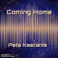 Pete Kastanis - Coming Home