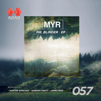 MYR (UK) - Mr. Blinder EP