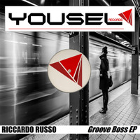 Riccardo Russo - Groove Boss EP