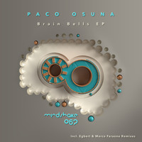 Paco Osuna - Brain Bells EP