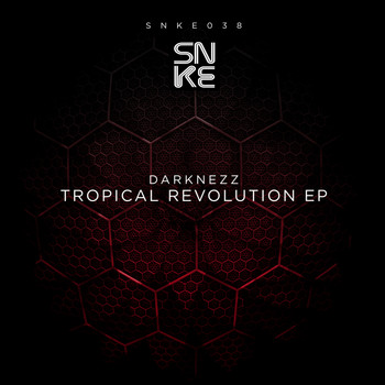 Darknezz - Tropical Revolution Ep
