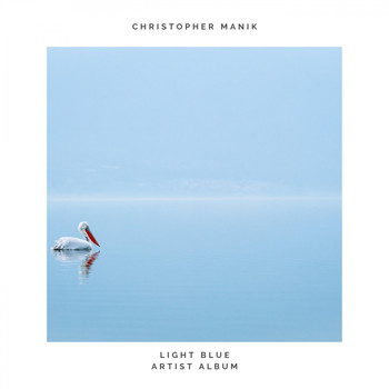 Christopher Manik - Light Blue - Artist Album