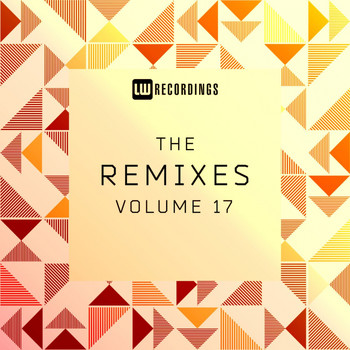 Various Artists - The Remixes, Vol. 17