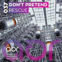 Rescue - Don't Pretend
