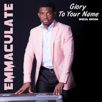 Emmaculate - Glory to Your Name
