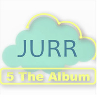 Jurr - 5 the Album