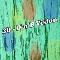 3D - D'n'B Vision