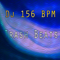 DJ 156 BPM - Trash Beats