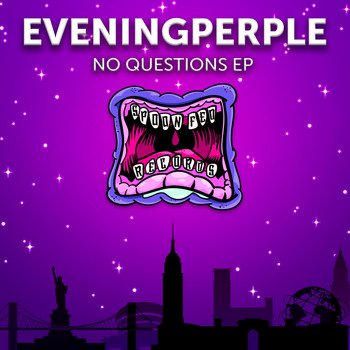 Eveningperple - No Questions