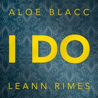 Aloe Blacc & LeAnn Rimes - I Do