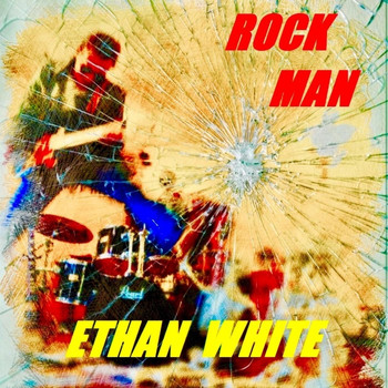 Ethan White - Rock Man