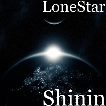 Lonestar - Shinin