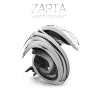 Zarta - What's you want