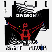 Nacho Division - Night Power (Remastered & Expanded Edition)