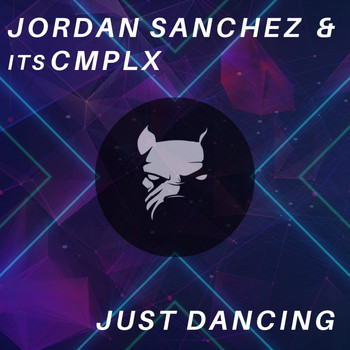 Jordan Sanchez & itsCMPLX - Just Dancing