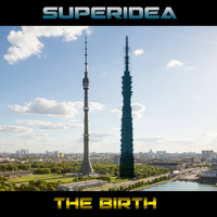 Superidea - The Birth