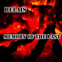 Relais - Memory Of The Past (Explicit)