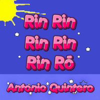 Antonio Quintero - Rin Rin Rin Rin Rin Ró