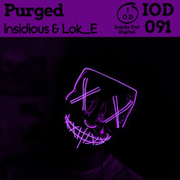 Insidious & Lok-E - Purged