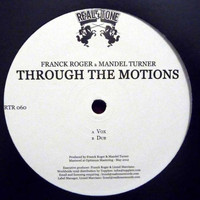 Franck Roger feat Mandel Turner - Through The Motions EP