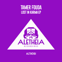 Tamer Fouda - Lost In Karma EP