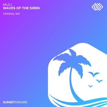 MLDJ - Waves of the Siren