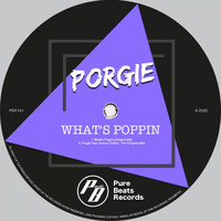 Porgie - What's Poppin
