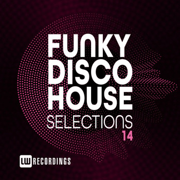 Various Artists - Funky Disco House Selections, Vol. 14