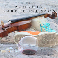 Gareth Johnson - Naughty