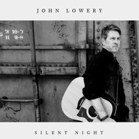 John Lowery - Silent Night