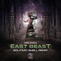 Krunch - East Beast (Solitary Shell Remix)