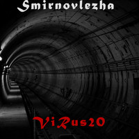 Smirnovlezha - ViRus20