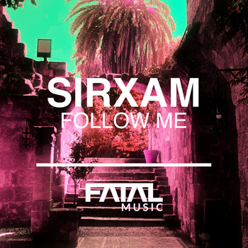 Sirxam - Follow Me