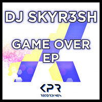 DJ SKYR3SH - Game Over