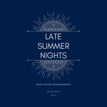 Various Artists - Late Summer Nights (Deep-House Refreshments), Vol. 2