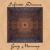 Greg Maroney - Infinite Dreams