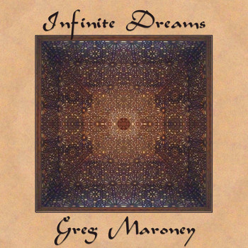 Greg Maroney - Infinite Dreams