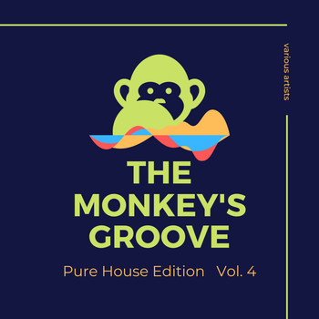 Various Artists - The Monkey's Groove (Pure House Edition), Vol. 4
