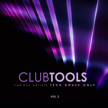 Various Artists - Club Tools (Tech House Only), Vol. 2