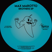 Max Marotto - Brothers EP