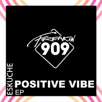 Eskuche - Positive Vibe EP