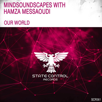 Mindsoundscapes with Hamza Messaoudi - Our World