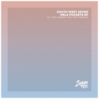 South West Seven - Mels Pockets EP