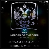 SnoZ - Heroes of The Deep