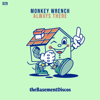Monkey Wrench - Always There