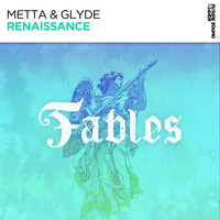 Metta & Glyde - Renaissance
